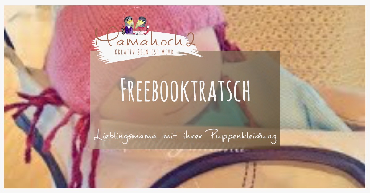 Freebooktratsch #48: Lieblingsmama und einen Stapel Puppenkleidung