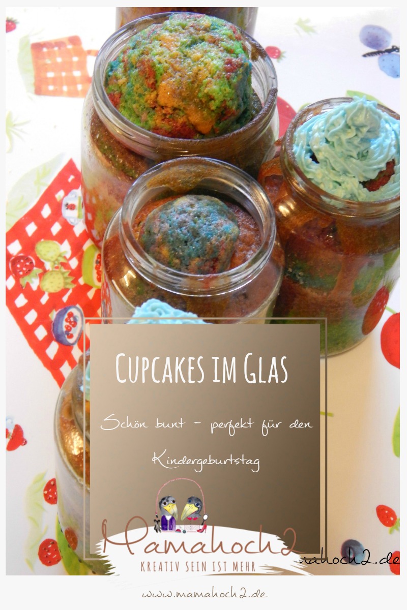 Bunte Cupcakes im Glas &#8211; Idee für den Kindergeburtstag