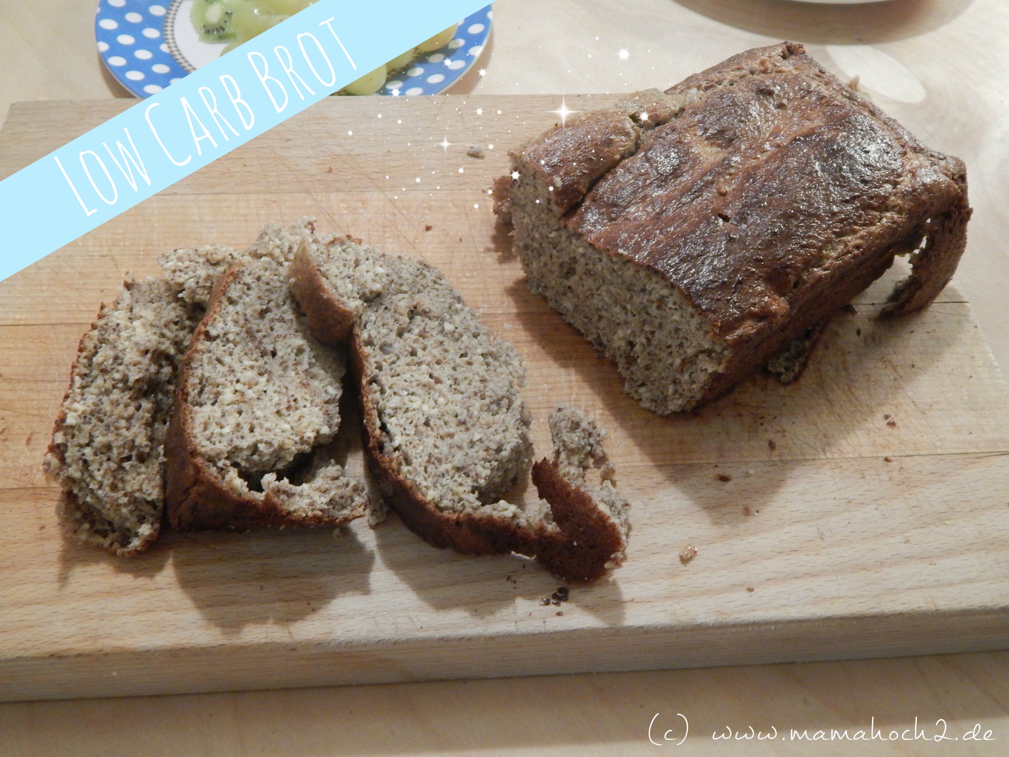 Die besten Low Carb Rezepte #3: Low Carb Brot ⋆ Mamahoch2