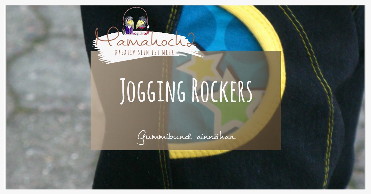 JoggingRockersSpecial #3: Gummibund nähen