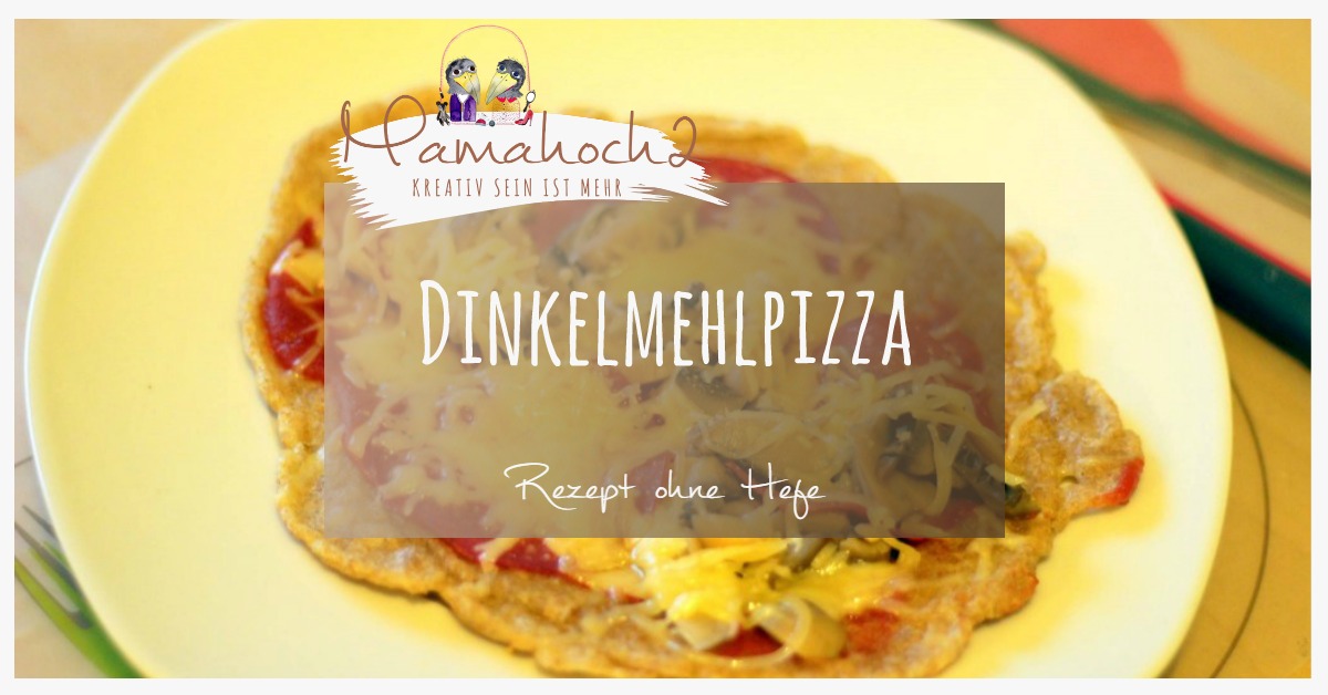 Dinkelmehlpizza für Faule (ohne Hefe)
