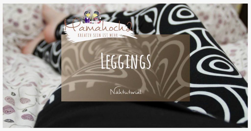 Nähanleitung für eine Leggings