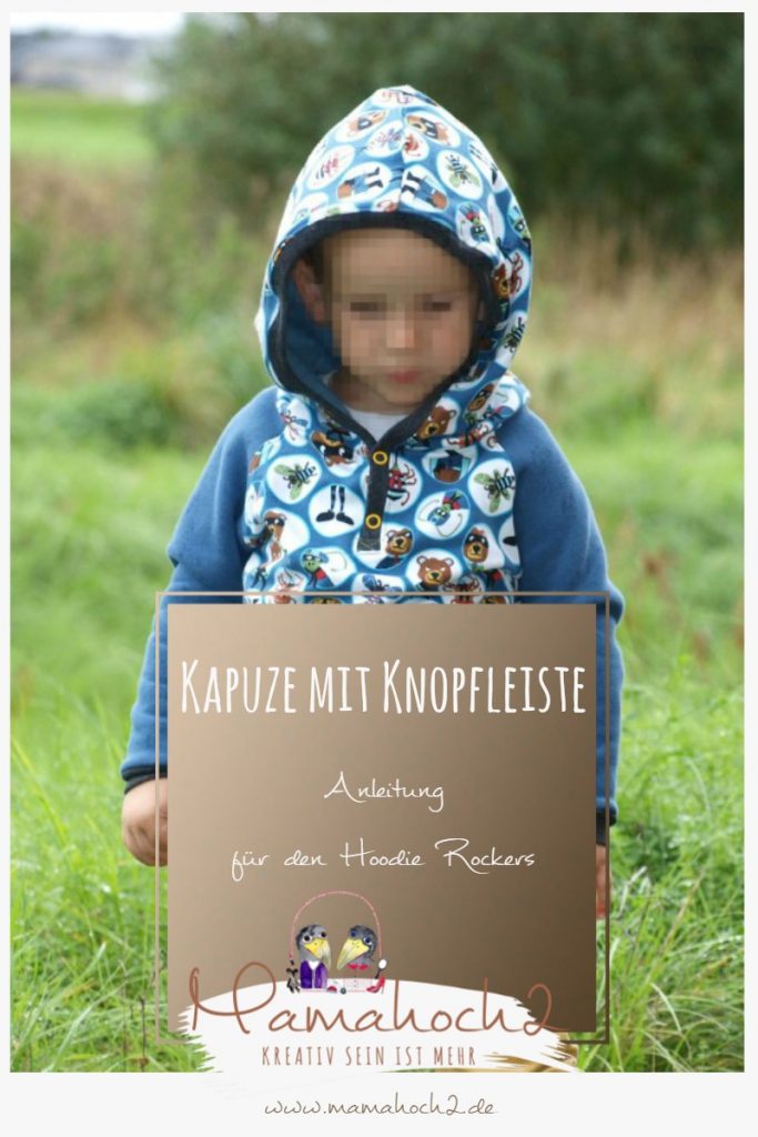 Anleitung für eine Kapuze mit Knopfleiste &#8211; Hoodie Rockers