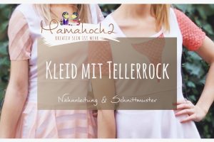 Kleid mit Tellerrock nähen Freebook