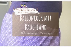 Nähanleitung Ballonrock für Schwangere mit Bauchband
