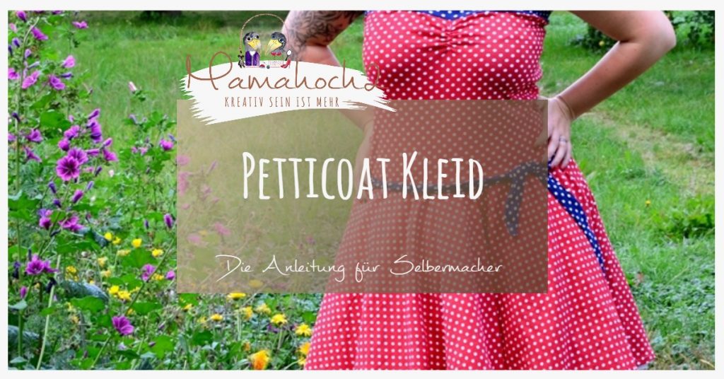 Nähanleitung Petticoat Kleid