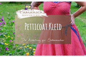Nähanleitung Petticoat Kleid