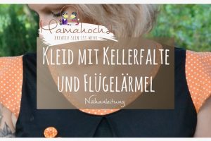 kleid Nähanleitung Kellerfalte