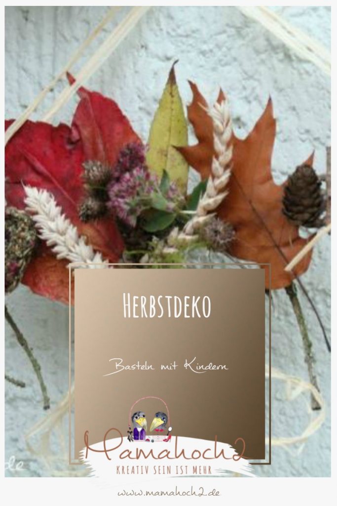 Basteln mit Kindern &#8211; Herbstdeko