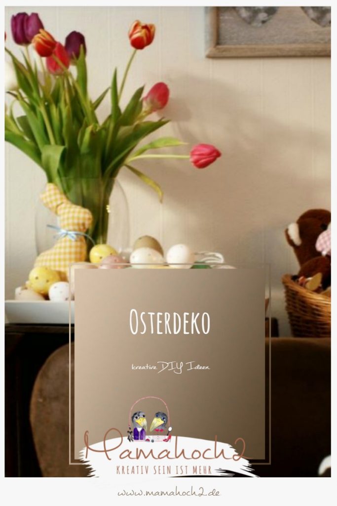 Osterdeko kreative DIY Ideen