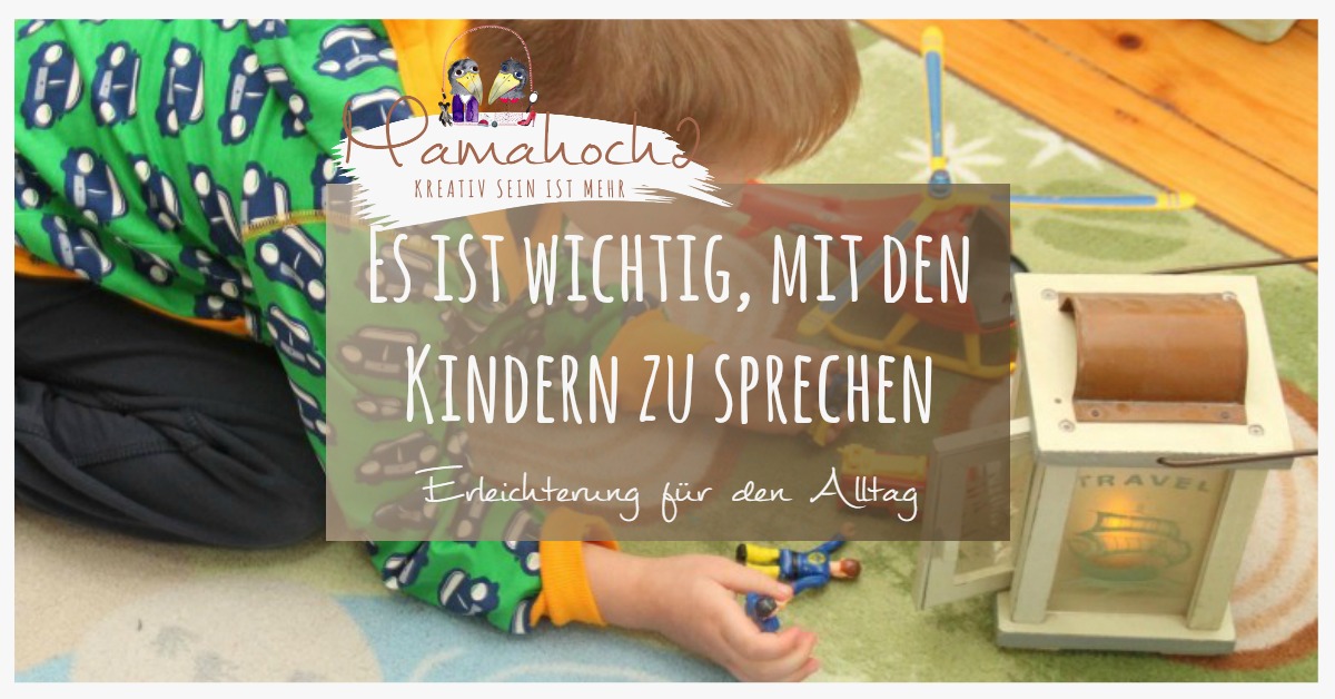 Warum wir wieder anfangen sollten mit unseren Kindern zu sprechen…