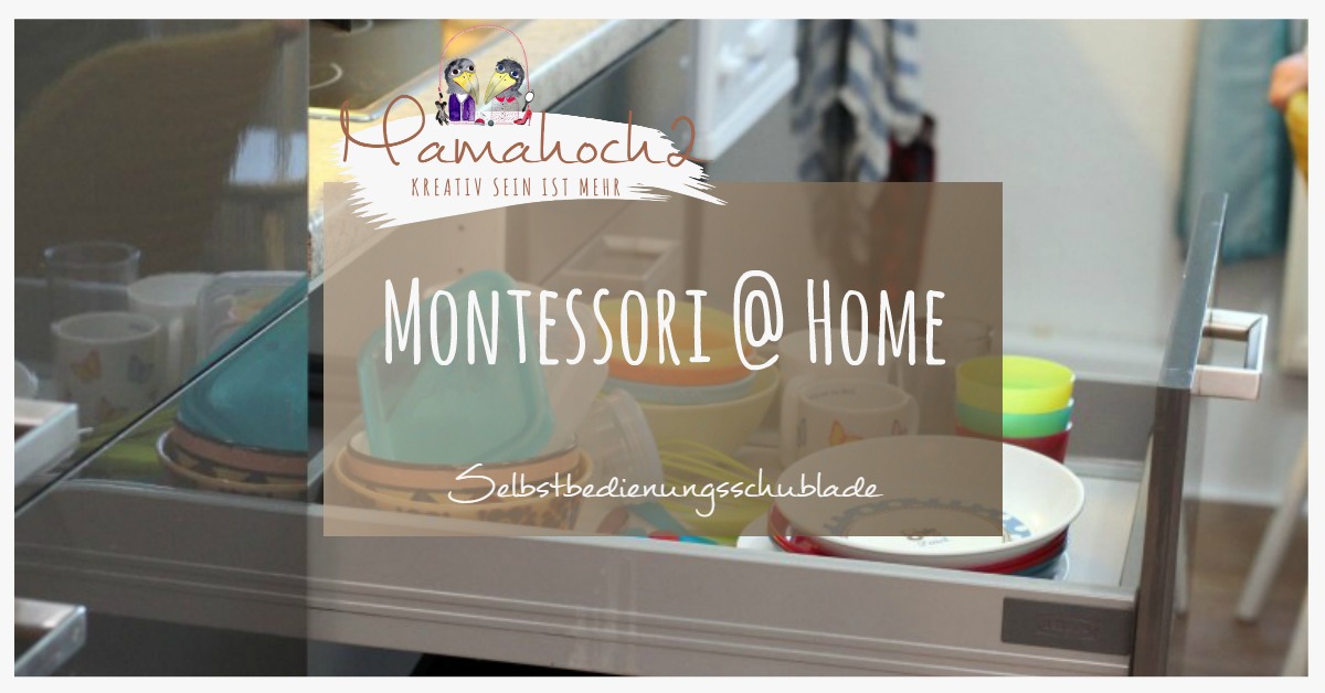 Montessori @ home: Selbstbedienungsschublade in der Küche