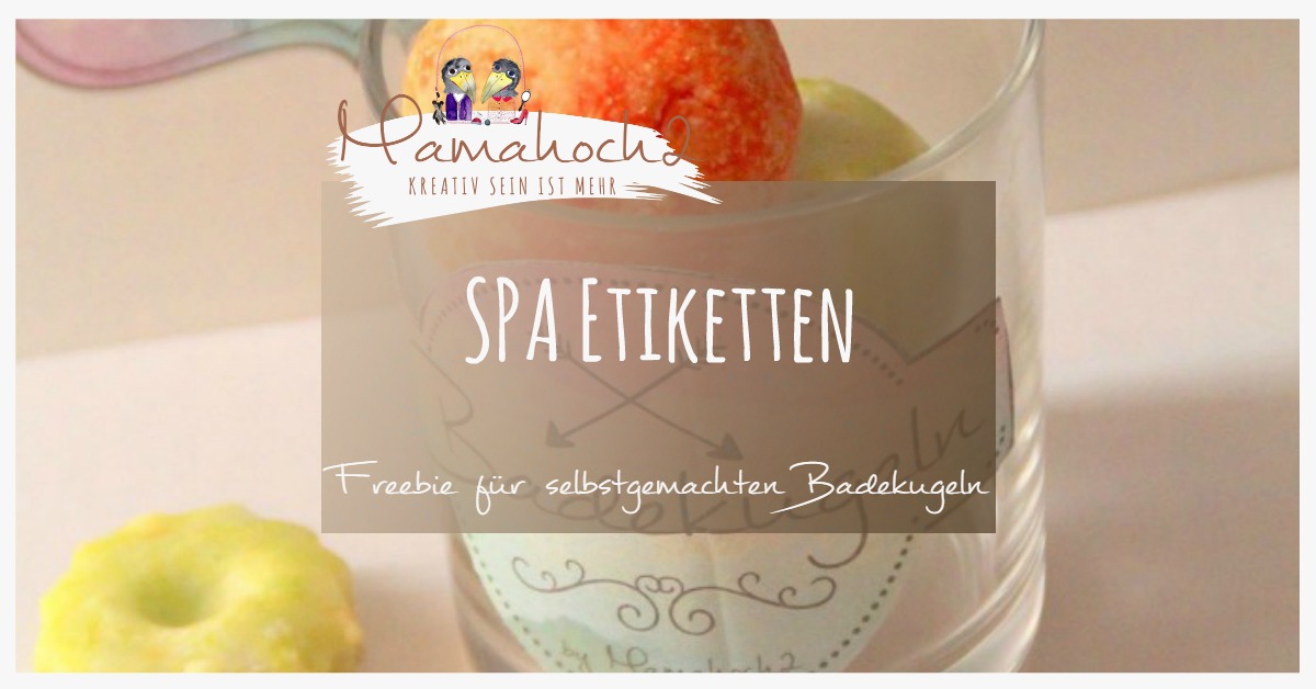 Freebie für dich: Danke und SPA Etiketten für eure selbstgemachten Badezusätze