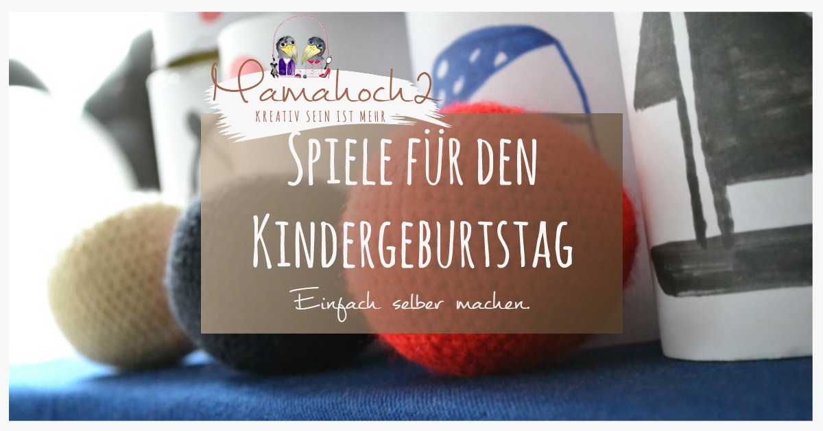 Spiele für den Kindergeburtstag selber basteln