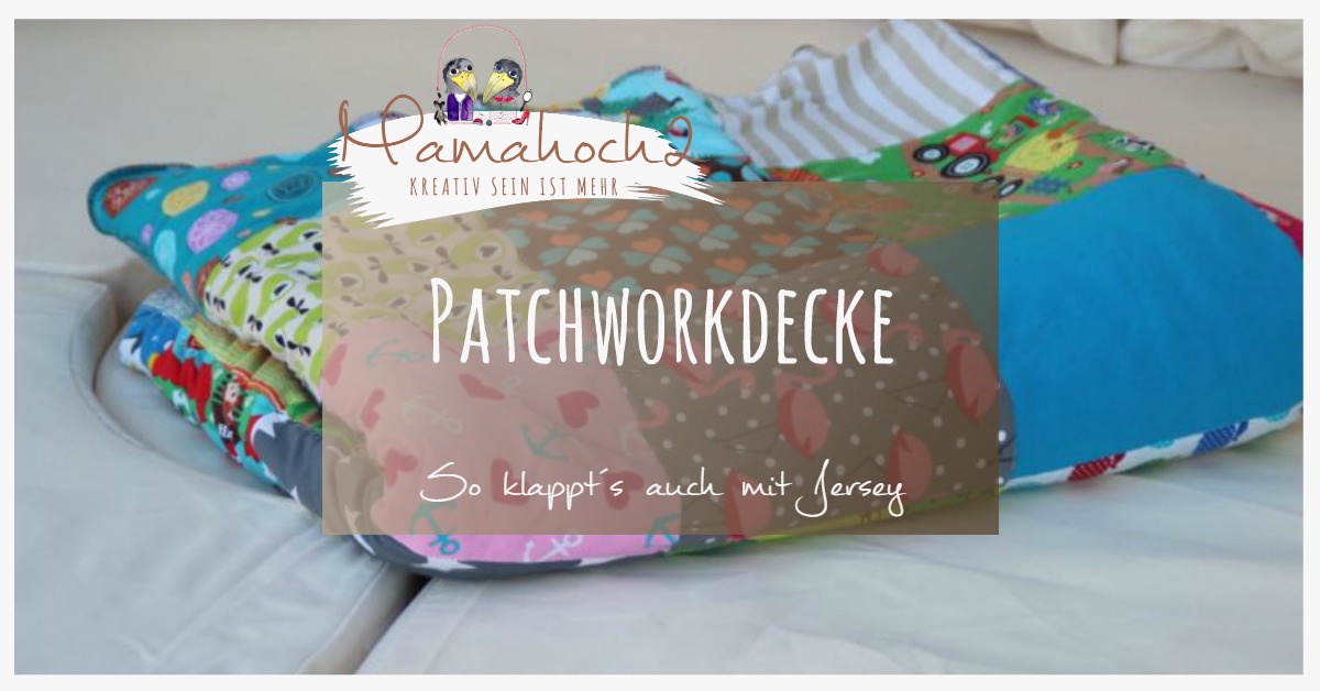 XXL Patchworkdecke – so nähst du sie aus Jersey