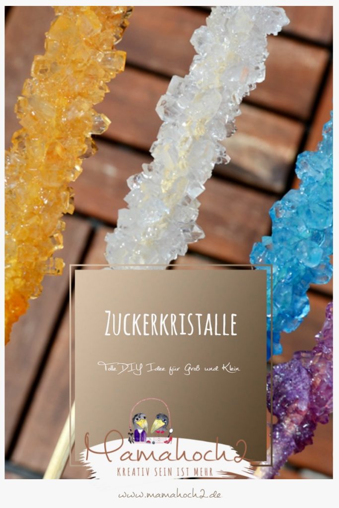 Zuckerkristalle züchten &#8211; DIY zum Selbermachen