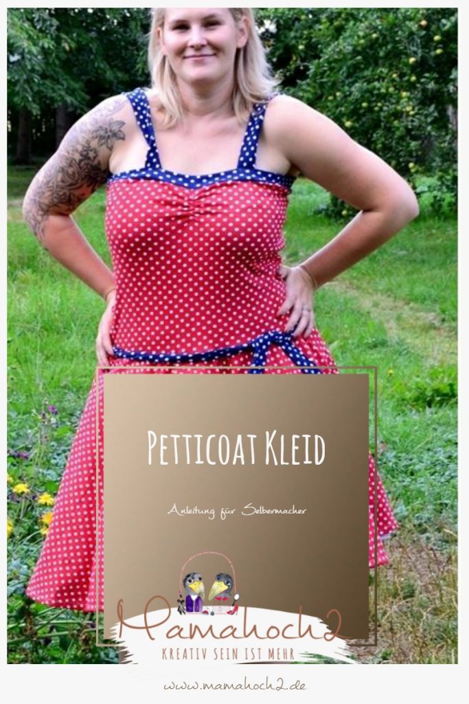 Petticoat Kleid &#8211; eine tolle Anleitung für Selbermacher