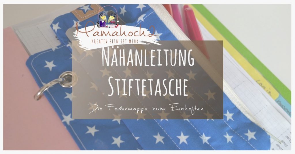 Nähanleitung Stiftetasche zum einheften 11