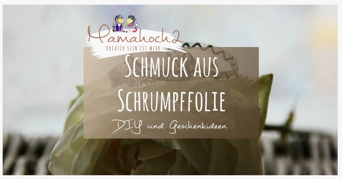 DiY und Geschenkidee: Schmuck aus Schrumpffolie selbermachen