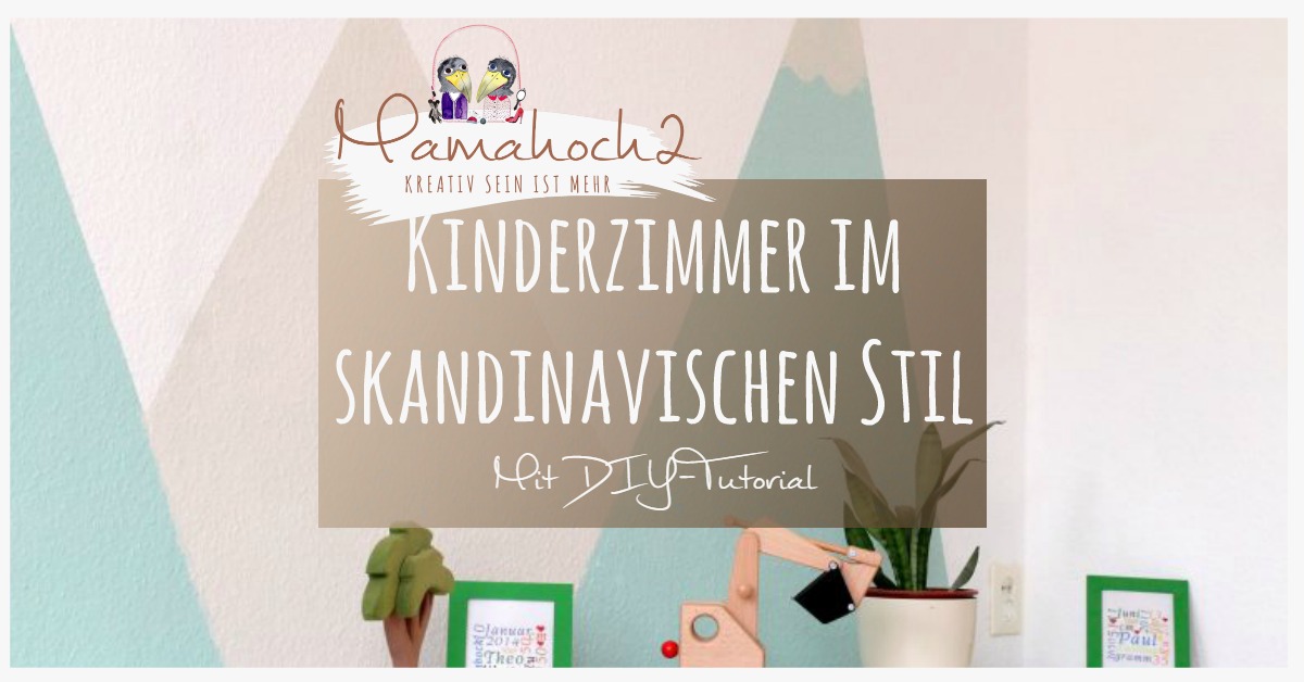 Wie Wir Dem Kinderzimmer Einen Skandinavischen Stil Verpasst Haben Mit Tutorial Mamahoch2