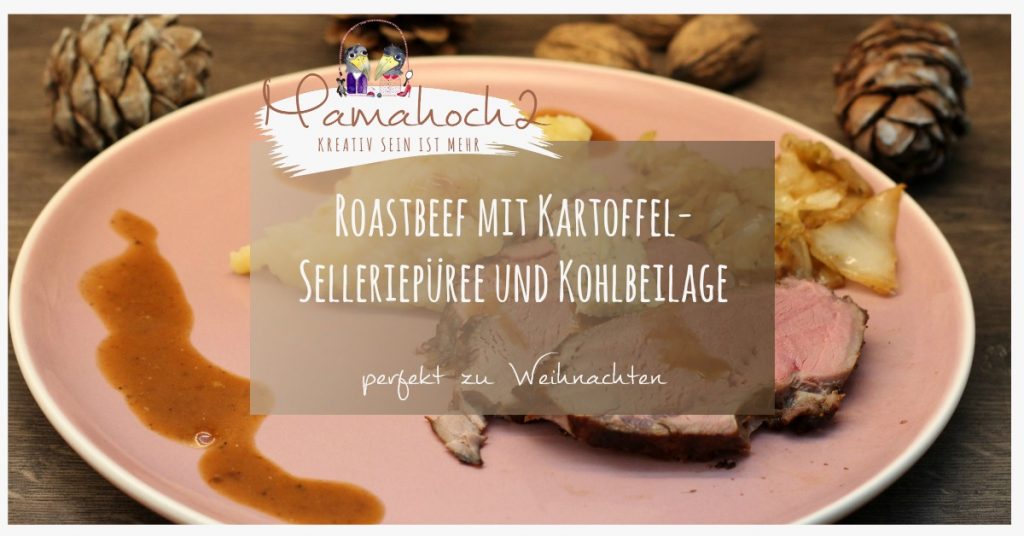 roastbeef selleriepüree und weihnachtsmenü für die familie rezept (2)