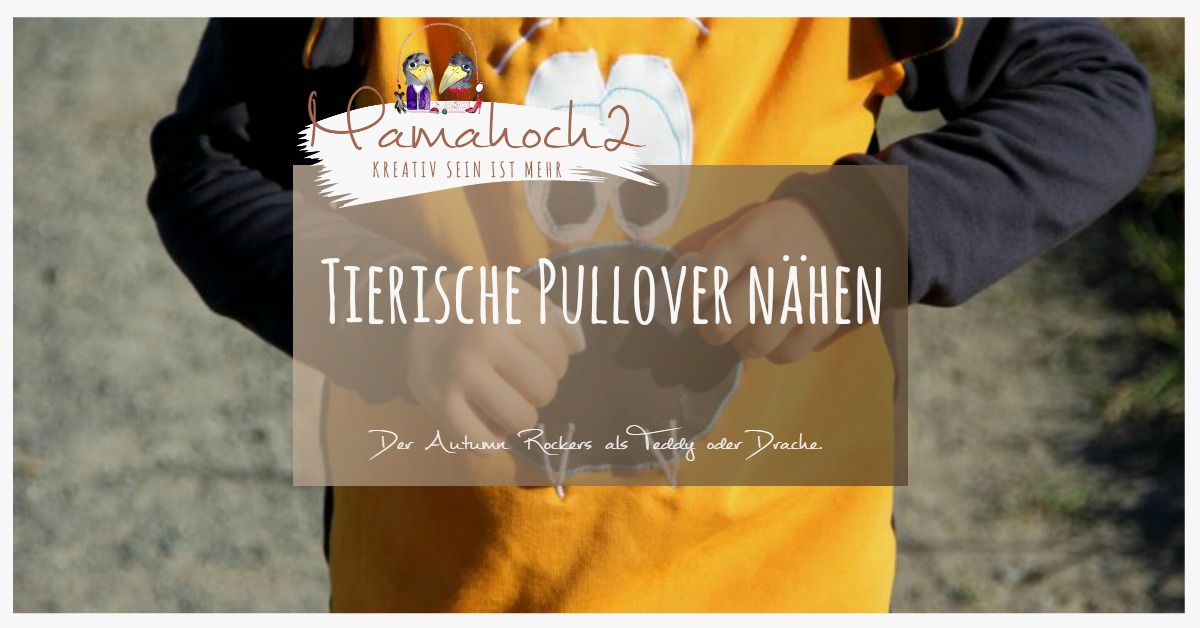 Tierische Pullover nähen, Autumn Rockers als Teddy und Drache