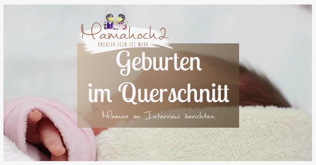 Geburt Mama Interview Geburtsbericht