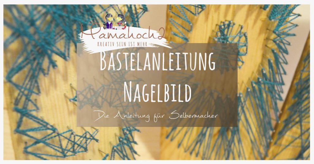 DIY Bastelanleitung Nagelbild Fadenbild (2)