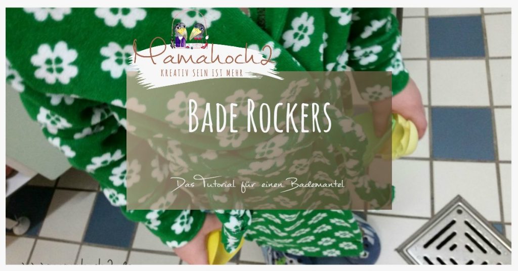 Nähanleitung Bade Rockers Bademantel Hoodie Rockers