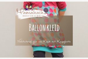 Nähanleitung Ballonkleid mit Knopfleiste