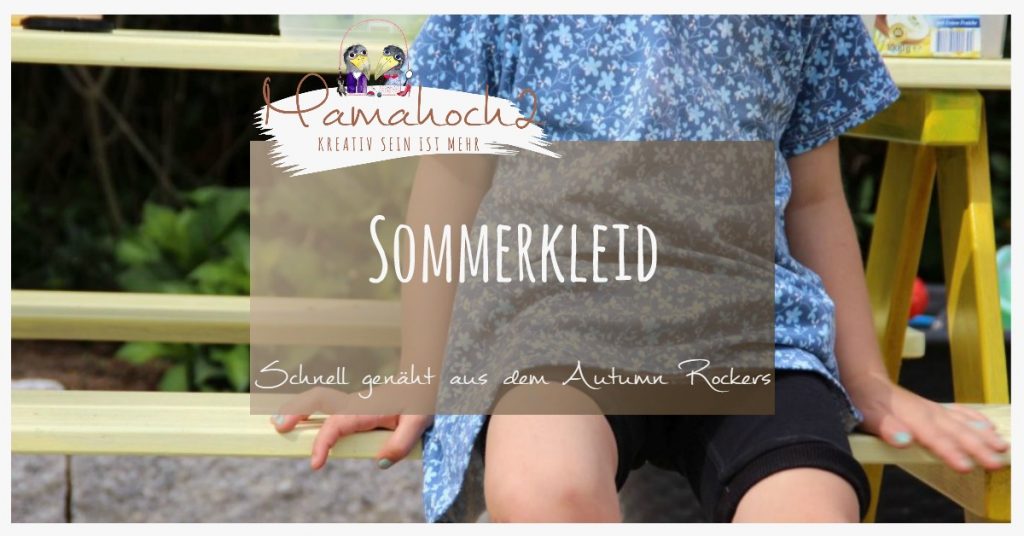 Nähanleitung Sommerkleid aus Autumn Rockers Freebook