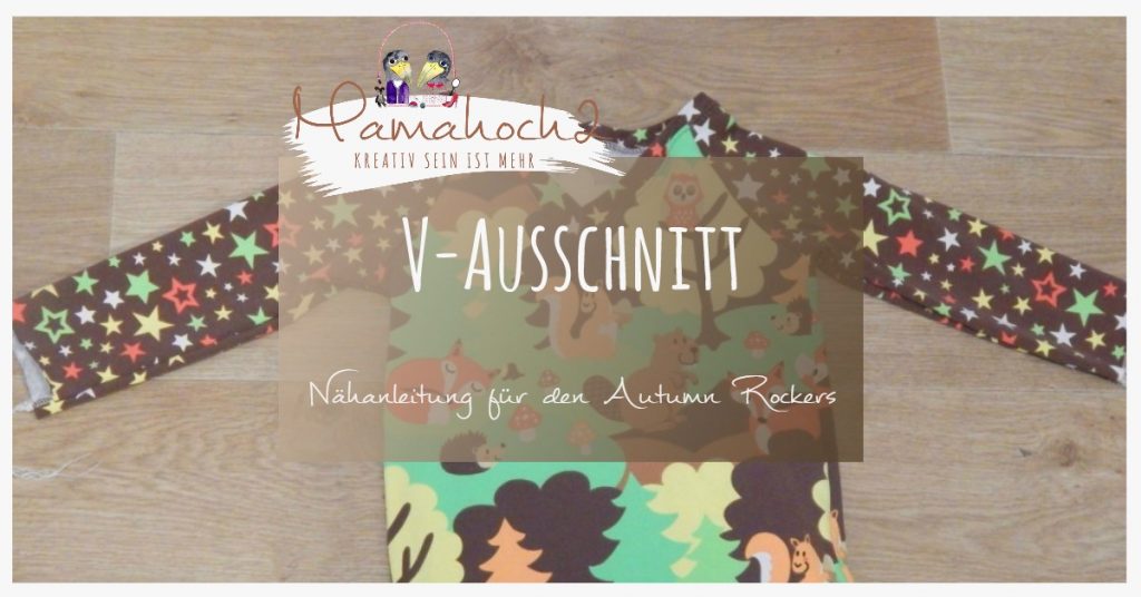 Nähanleitung V-Ausschnitt Autumn Rockers