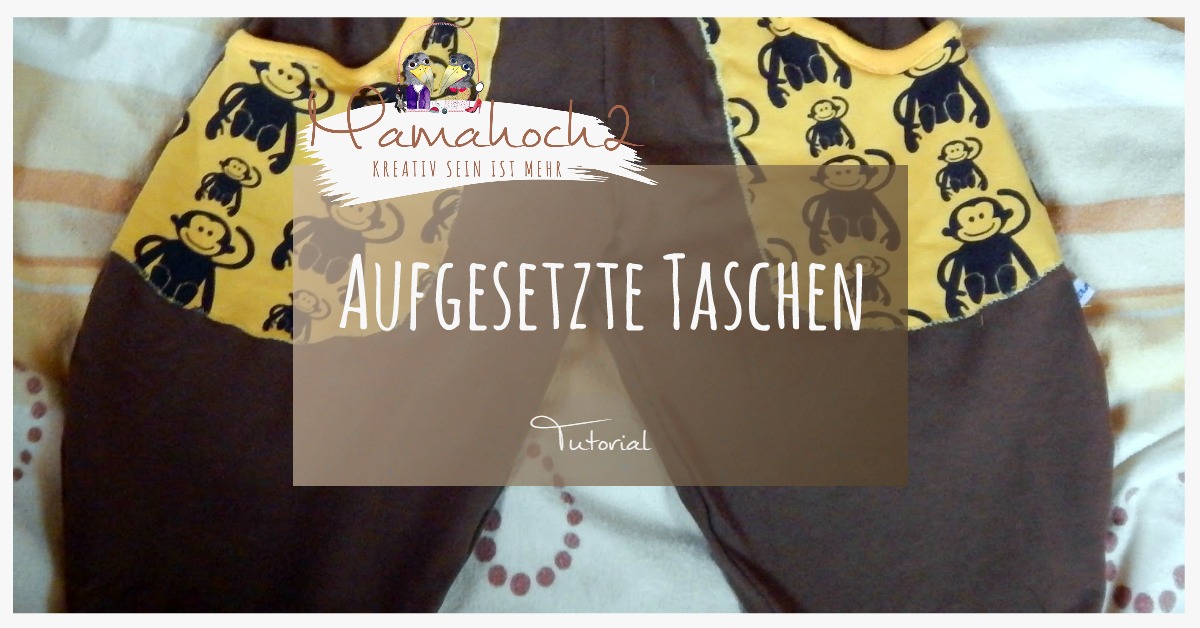 Tutorial: aufgesetzte Taschen nähen