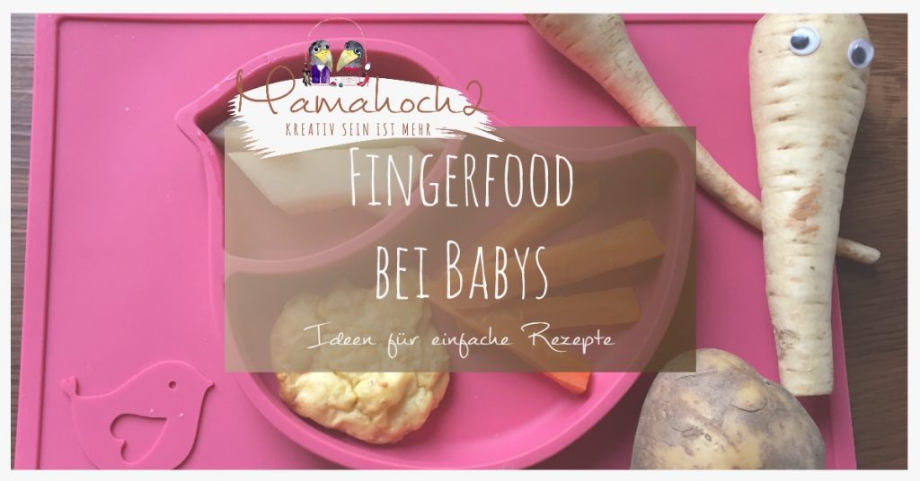 fingerfood für babys rezepte ideen