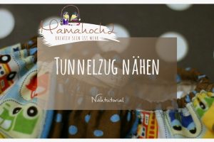 Anleitung Nähtutorial Tunnelzug nähen