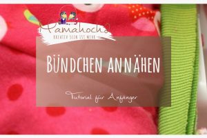 Anleitung Tutorial Anfänger Bündchen annähen