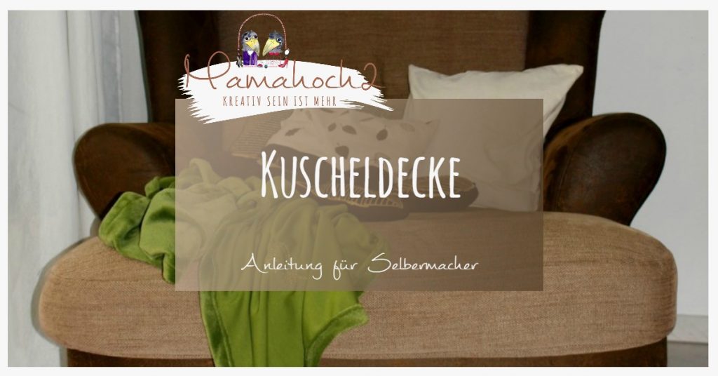 Nähanleitung Kuscheldecke Tutorial