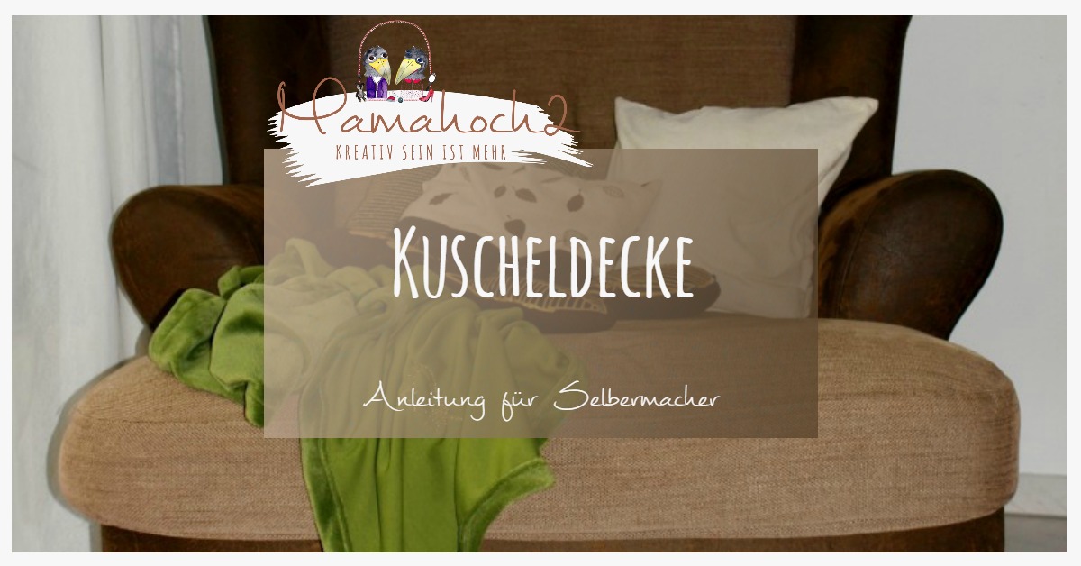 Tutorial | Kuscheldecke nähen