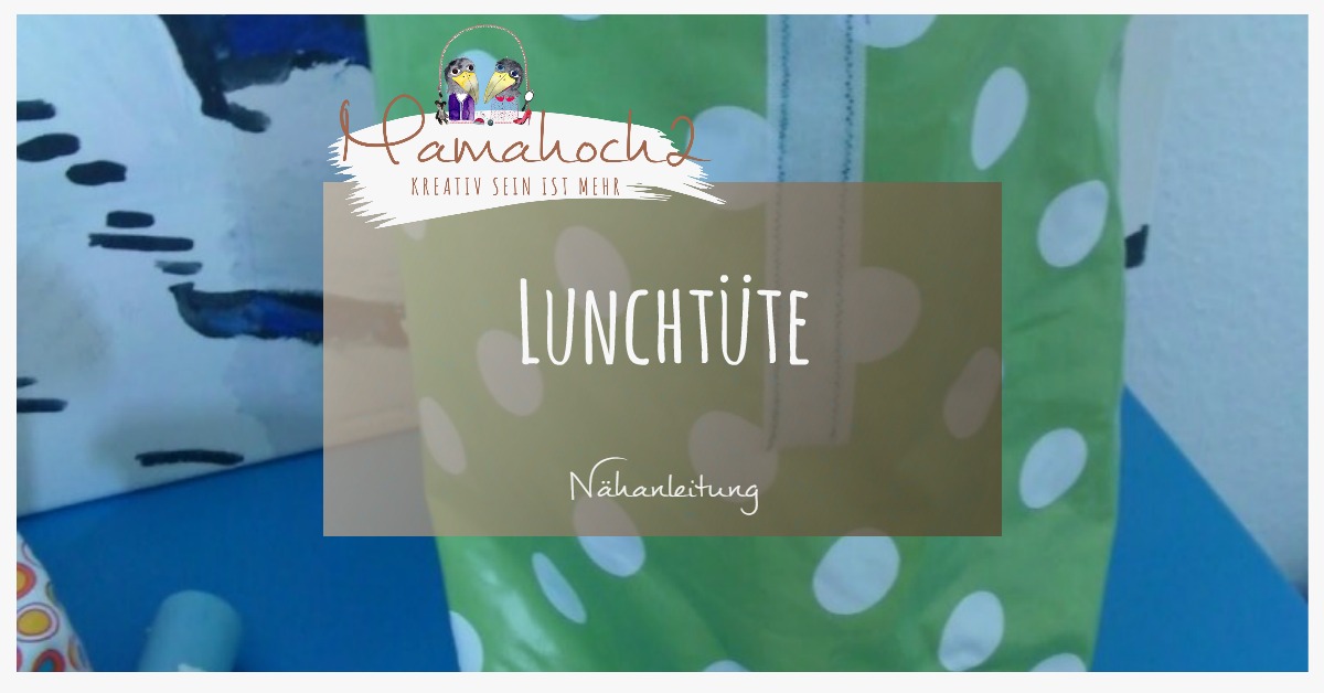 Lunchtüte goes Geschenktüte – näh dir die Lunchtüte in deiner Größe!