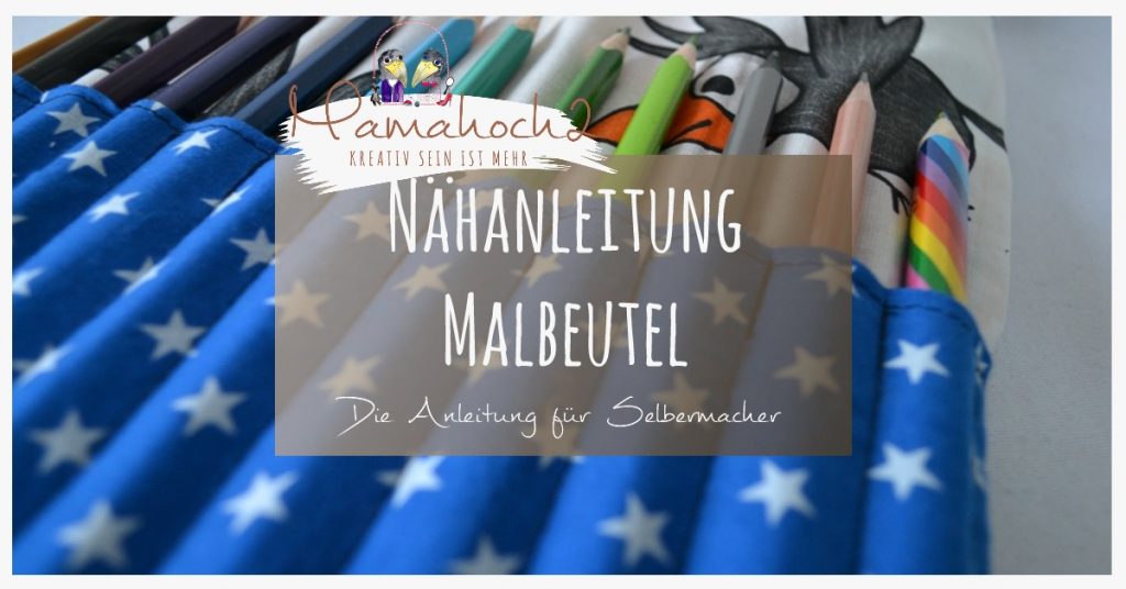 Nähanleitung &#8211; Stiftetasche &#8211; Maltasche &#8211; Malbeutel 31