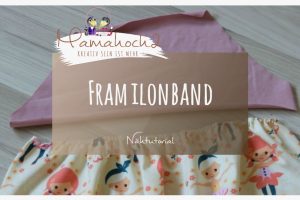 Nähanleitung Tutorial Framilonband