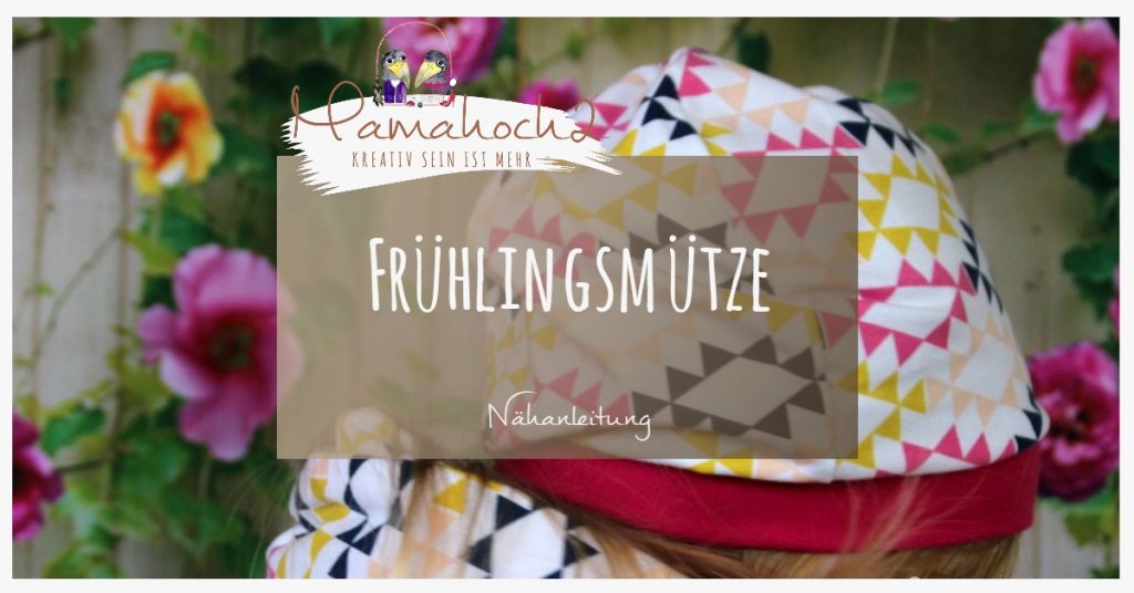 Nähanleitung kostenloses Schnittmuster Frühlingsmütze Freebook Beanie