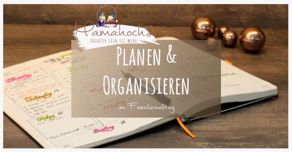 Planen &#038; Organisieren um Familienalltag