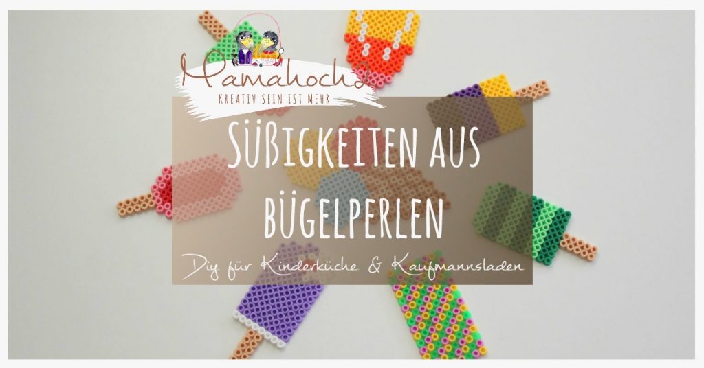 Süßigkeiten DIY Bastelanleitung Bügelperlen Kinderküche Kaufmannsladen