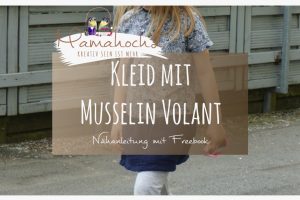 Nähanleitung Kleid mit Musselin Volant Freebook