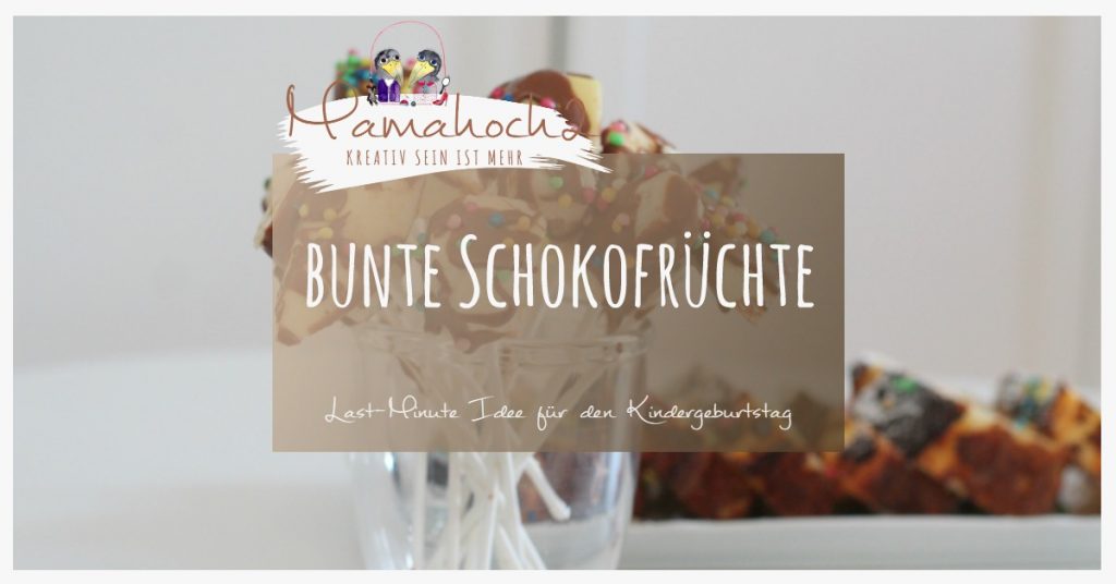 kindergeburtstag rezept lastminute obst schokolade