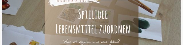 Spielidee: Wo unser Essen herkommt – regionale und globale Lebensmittel