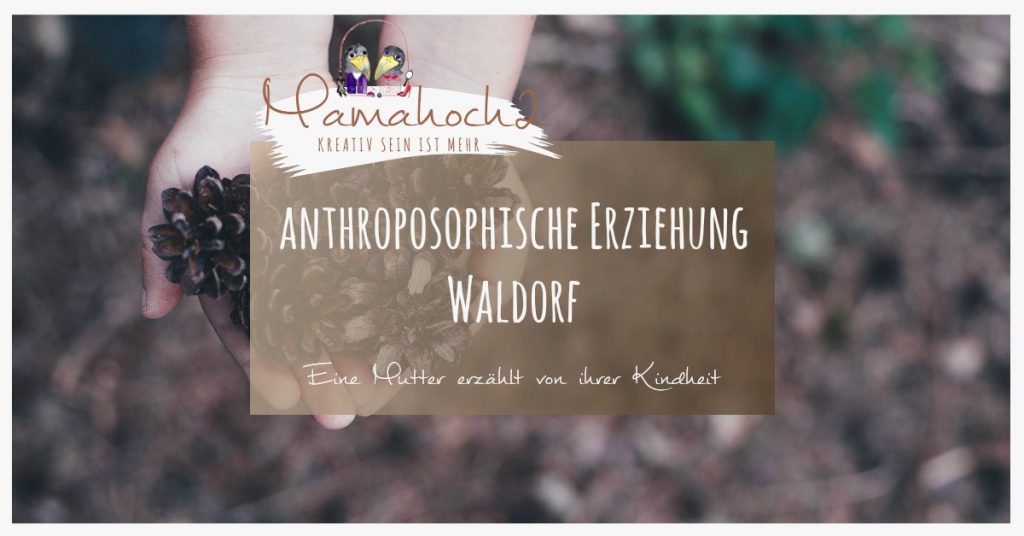 waldorf waldorpädagogik erziehung antrosophibische erziehung