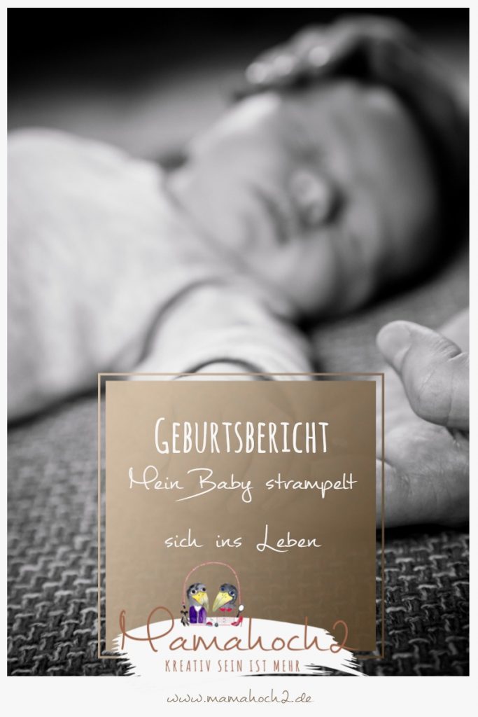 Geburtsbericht Gastbeitrag Mein Baby strampelt sich ins Leben