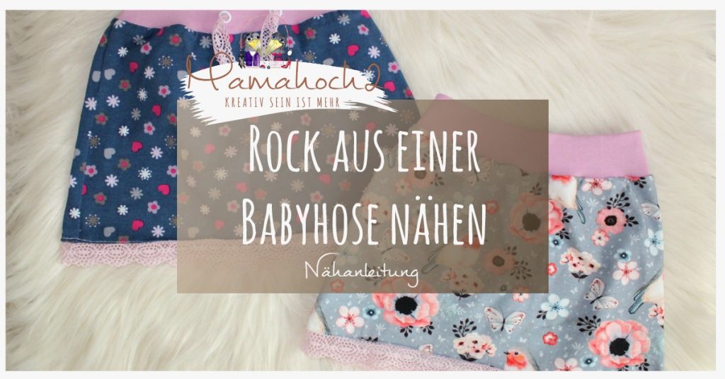 Nähanleitung Rock aus babyhose Babypump Rockers